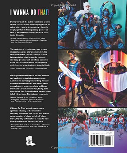 Amazon Com I Wanna Do That The Magic Of Mardi Gras Marching Krewes Olander Echo Goldstein Yehonathan Hodgson Rigsbee Ryan Niddrie Patrick Books