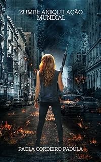 Livro Zumbi: Aniquilação Mundial