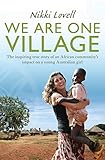 We Are One Village by Nikki Lovell