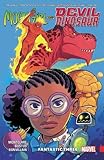 Moon Girl and Devil Dinosaur Vol. 5: Fantastic Three by Natacha Bustos, Brandon Montclare