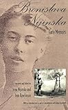 Bronislava Nijinska: Early Memoirs by Irina Nijinska, Bronislava Nijinksa