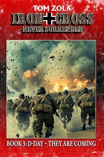Amazon.com: Iron Cross – Never Surrender! Book 1: Battle of Kursk