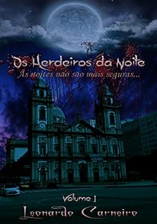 Livro Os Herdeiros da Noite: As Noites Cariocas
