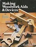 Making Woodwork Aids and Devices by 