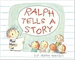Ralph Tells a Story