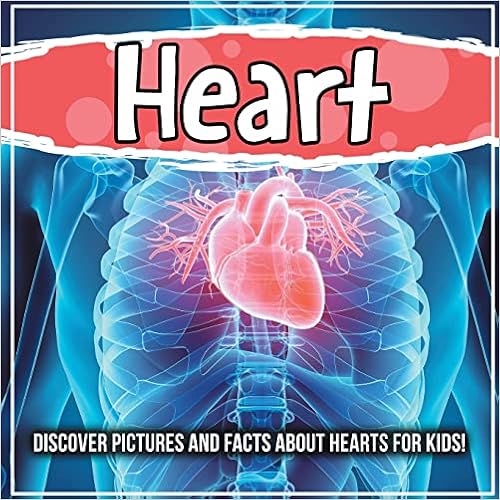 Heart: Discover Pictures and Facts About Hearts For Kids!