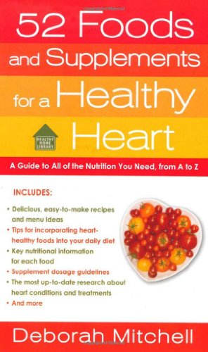 52 Foods and Supplements for a Healthy Heart