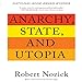 Anarchy, State, and Utopia: Second Edition