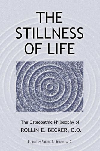 Life in Motion: The Osteopathic Vision of Rollin E. Becker, DO