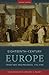Eighteenth-Century Europe: Tradition and Progress, 1715-1789 (The Norton History of Modern Europe)