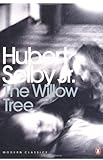 Front cover for the book The Willow Tree by Hubert Selby, Jr.