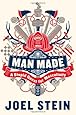 Man Made: A Stupid Quest for Masculinity