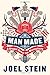 Man Made: A Stupid Quest for Masculinity - Book by Joel Stein