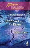 Shadows on the River by Linda Hall