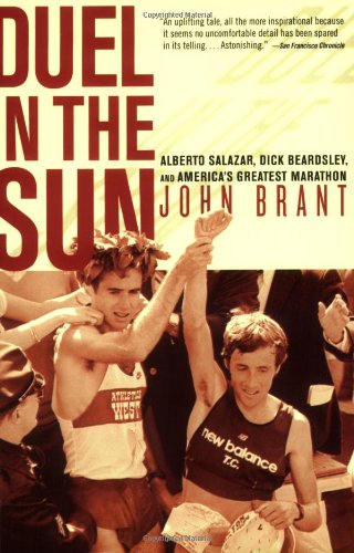 Download Duel in the Sun: Alberto Salazar, Dick Beardsley, and America's Greatest Marathon Download Duel in the Sun: Alberto Salazar, Dick Beardsley, and America's Greatest Marathon