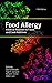 Food Allergy: Adverse Reaction to Foods and Food Additives