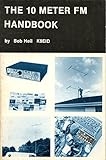 The 10 meter FM handbook by 