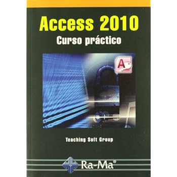 Access 2010. Curso práctico