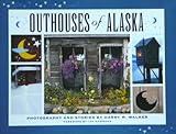 outhouses of Alaska (SIGNED) by Harry M. Walker