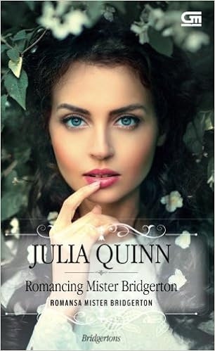 Historical Romance Romansa Mr Bridgerton Romancing Mr Bridgerton Indonesian Edition Quinn Julia 9789792257489 Amazon Com Books