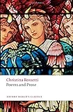 Poems and Prose (Oxford World's Classics) by Christina Rossetti, Simon Humphries