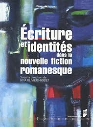 Écriture et identités dans la nouvelle fiction romanesque