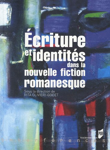 Écriture et identités dans la nouvelle fiction romanesque