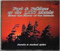 Food and Folklore of the 1000 Islands : Savor the Flavor of the Islands 1896395007 Book Cover
