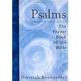 Psalms: The Prayer Book of the Bible