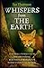 Whispers from the Earth: Teaching Stories From The Ancestors, Beautifully Woven For Today's Spiritua by Taz Thornton