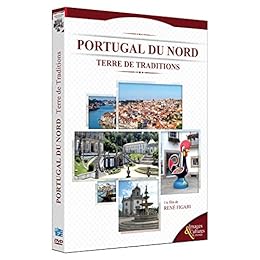 Portugal du nord : terres de traditions