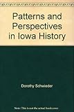 Front cover for the book Patterns and Perspectives in Iowa History by Dorothy Schwieder