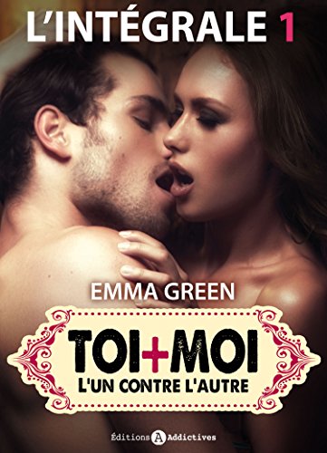 Download Toi + Moi – L’un contre l’autre - l’intégrale 1 (French Edition)