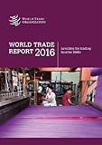 Image de World Trade Report: 2016: Levelling the Trading Field for SMEs