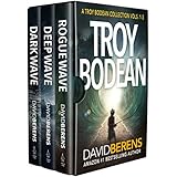 The Troy Bodean Tropical Thriller Series: Books 1-3 (The Troy Bodean Tropical Thriller Series Boxset Book 1)
