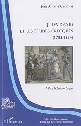 Jules David et les études grecques, 1783-1854