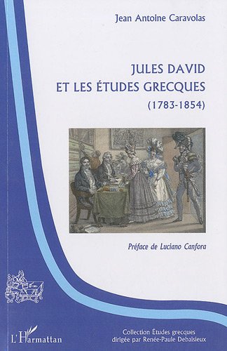 Jules David et les études grecques, 1783-1854