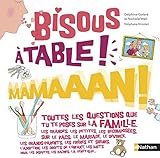 Bisous, à table ! maman ! by 