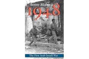 1948: A History of the First Arab-Israeli War