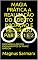 Livro MAGIA PRÁTICA A REALIZAÇÃO DO ADEPTO INICIAÇÃO E MESTRADO PARTES 1 E 2: UM PASSO ALÉM DOS ENSINAMENTOS DE FRANZ BARDON