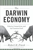 The Darwin Economy: Liberty, Competition, and the Common Good cover
