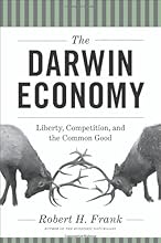 The Darwin Economy: Liberty, Competition, and the Common Good