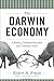The Darwin Economy: Liberty, Competition, and the Common Good - Book by Robert H. Frank