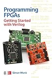 Programming FPGAs: Getting Started with Verilog