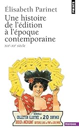 Une  histoire de l'édition à l'époque contemporaine