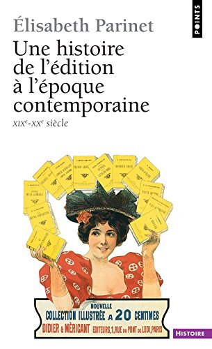 Une  histoire de l'édition à l'époque contemporaine