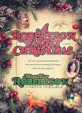 A Robertson Family Christmas by Kay Robertson, Travis Thrasher