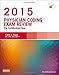 Physician Coding Exam Review 2015: The Certification Step, 1e