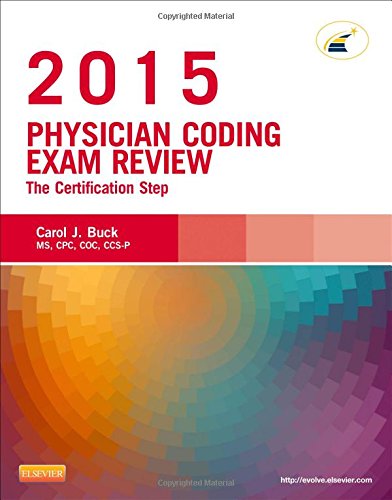 Physician Coding Exam Review 2015: The Certification Step, 1e