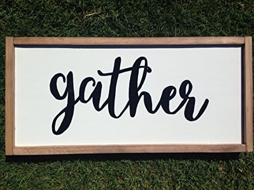 Gather sign - wall hanging - home decor - Kitchen decor